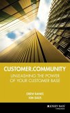 Customer.Community: Unleashing the Power of Your Customer Base
