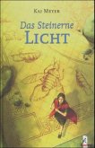 Das Steinerne Licht / Merle Trilogie Bd.2 Das Steinerne Licht / Merle Trilogie Bd.2