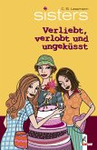 Verliebt, verlobt und ungeküsst / sisters Bd.3 Verliebt, verlobt und ungeküsst / sisters Bd.3