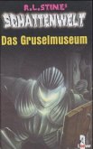 Schattenwelt - Das Gruselmuseum