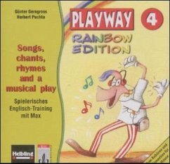 4. Klasse, Songs, chants, rhymes and a musical play / Playway Rainbow Edition
