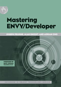 Mastering ENVY/Developer - Pelrine, Joseph; Knight, Alan; Cho, Adrian