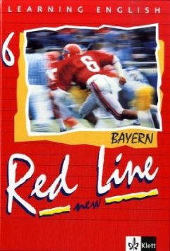 Red Line NEW 6. Ausgabe Bayern / Learning English, Red Line New, Ausgabe für Bayern 6