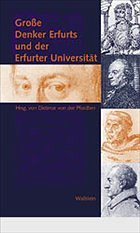 Große Denker Erfurts und der Erfurter Universität - Pfordten, Dietmar von der (Hrsg.).
