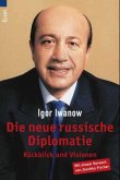 Die neue russische Diplomatie