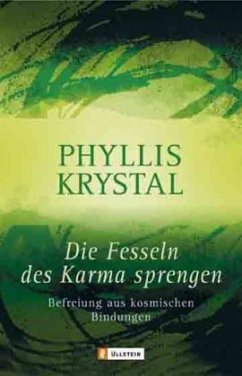 Die Fesseln des Karma sprengen - Krystal, Phyllis