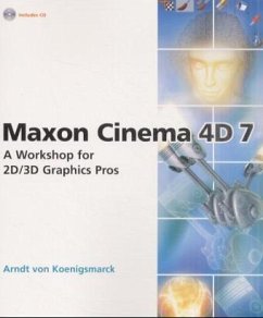 Maxon Cinema 4D 7, w. CD-ROM, Engl. ed. - Koenigsmarck, Arndt von