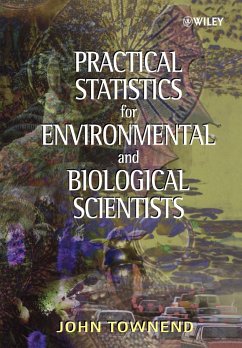 Practical Statistics for Environmental and Biological Scientists - Townend, John