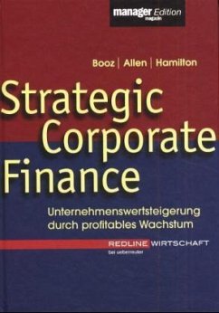 Strategic Corporate Finance - Hrsg. v. Booz, Allen u. Hamilton