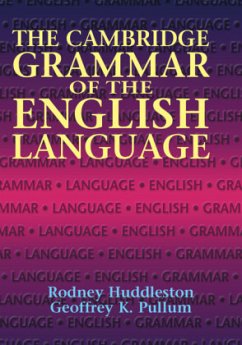 The Cambridge Grammar of the English Language - Huddleston, Rodney;Pullum, Geoffrey K.