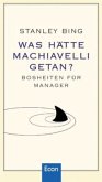 Was hätte Machiavelli getan?