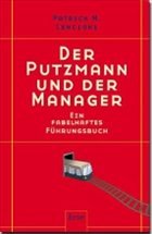 Der Putzmann und der Manager - Lencioni, Patrick M.