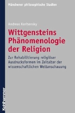 Wittgensteins Phänomenologie der Religion - Koritensky, Andreas