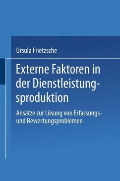 Externe Faktoren in der Dienstleistungsproduktion - Frietzsche, Ursula