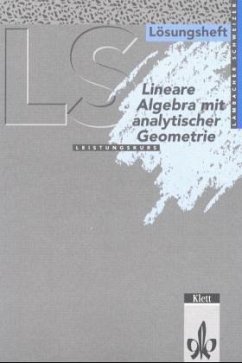 Lineare Algebra mit analytischer Geometrie Leistungskurs (Nordrhein-Westfalen, Bremen, Hamburg, Schleswig-Holstein), Lös / Lambacher-Schweizer, Sekundarstufe II