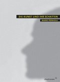 Die Kunst und ihr Schatten