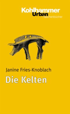 Die Kelten - Fries-Knoblach, Janine