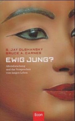 Ewig jung? - Olshansky, S. J.; Carnes, Bruce A.