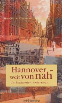 Hannover - weit von nah - Dannowski, Hans W.