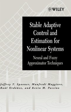 Stable Adaptive Control and Estimation for Nonlinear Systems - Spooner, Jeffrey T.;Maggiore, Manfredi;Ordóñez, Raúl