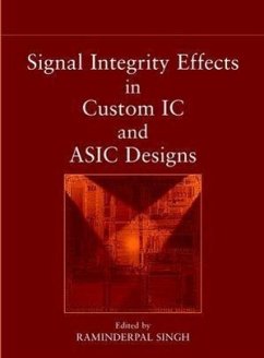 Signal Integrity Effects in Custom IC and ASIC Designs - Singh, Raminderpal (Hrsg.)