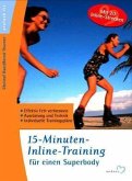 15-Minuten-Inline-Training für einen Superbody
