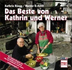 Das Beste von Kathrin und Werner - Rüegg, Kathrin; Feißt, Werner O.