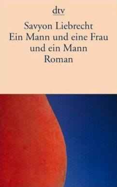 Ein Mann und eine Frau und ein Mann - Liebrecht, Savyon