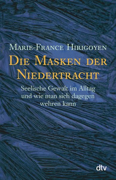 Die Masken der Niedertracht von Marie-France Hirigoyen als Taschenbuch -  Portofrei bei bücher.de
