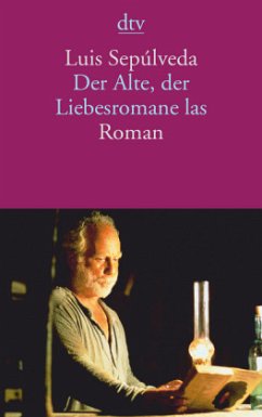 Der Alte, der Liebesromane las - Sepúlveda, Luis