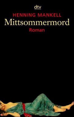 Mittsommermord / Kurt Wallander Bd.8 - Mankell, Henning