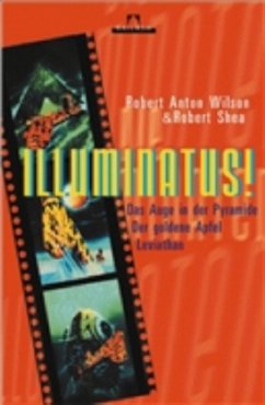 Illuminatus! - Wilson, Robert A.; Shea, Robert