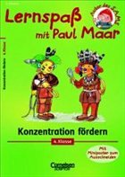 Konzentration fördern, 4. Klasse / Lernspaß mit Paul Maar Fachübergreifend - Fischer, Karin