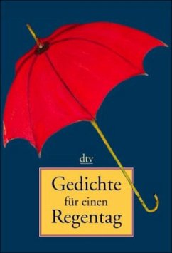 Gedichte für einen Regentag - Hrsg. v. Mathias Mayer