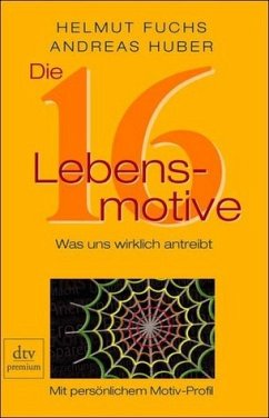 Die 16 Lebensmotive - Fuchs, Helmut; Huber, Andreas