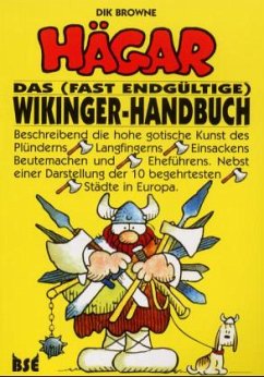 HÄGAR - Das (fast endgültige) Wikinger-Handbuch / Hägar der Schreckliche - Browne, Dik