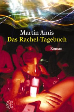 Das Rachel-Tagebuch - Amis, Martin