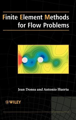 Finite Element Methods for Flow Problems - Donea, Jean; Huerta, Antonio