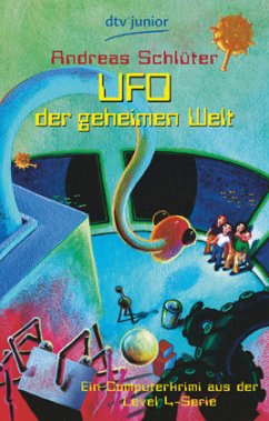 UFO der geheimen Welt / Die Welt von Level 4 Bd.5 - Schlüter, Andreas