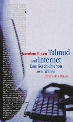 Talmud und Internet - Rosen, Jonathan