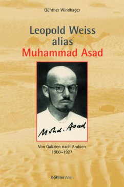 Leopold Weiss alias Muhammad Asad - Windhager, Günther
