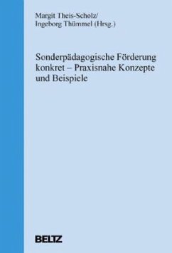 Sonderpädagogische Förderung konkret - Theis-Scholz, Margit / Thümmel, Ingeborg (Hgg.)
