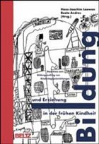Bildung und Erziehung in der frühen Kindheit - Laewen, Hans J. / Andres, Beate (Hgg.)