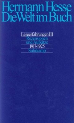 Rezensionen und Aufsätze aus den Jahren 1917-1925 / Die Welt im Buch 3 - Hesse, Hermann