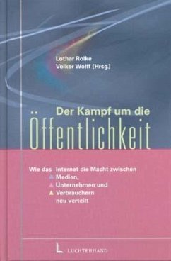 Der Kampf um die Öffentlichkeit - Hrsg. v. Lothar Rolke u. Volker Wolff