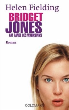 Am Rande des Wahnsinns / Bridget Jones Bd.2 - Fielding, Helen