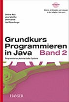 Grundkurs Programmieren in Java. Bd.2: - Ratz, Dietmar / Scheffler, Jens / Seese, Detlef