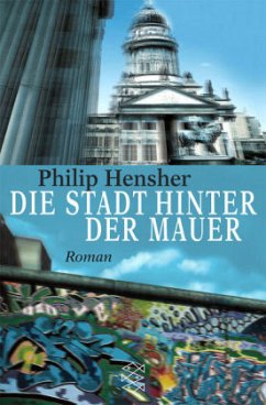 Die Stadt hinter der Mauer - Hensher, Philip