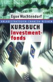 Kursbuch Investmentfonds