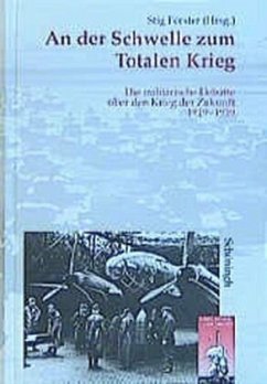 An der Schwelle zum Totalen Krieg - Hrsg. v. Stig Förster u. a.